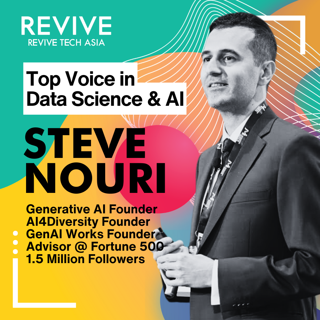 Revive Tech Asia 2023 Generative AI: The Future of AI Business Steve Nouri Founder GenAI Works Oct 18-19 Sky100 Ai&Data