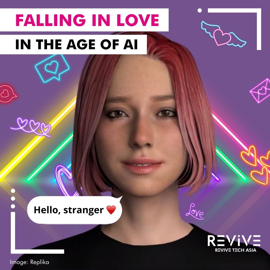 Revive Tech Asia Falling in Love in the age of AI Swipe Dating App Artificial Intelligence Replika Kippo AIMM Tinder Hily OKCupid